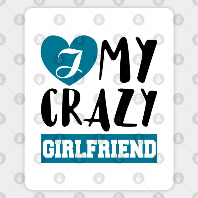 I Love My Crazy Girlfriend Sticker by KsuAnn